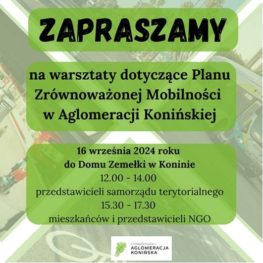 Zaproszenie na warsztaty dotyczce Planu Zrwnowaonej Mobilnoci Miejskiej w Aglomeracji Koniskiej